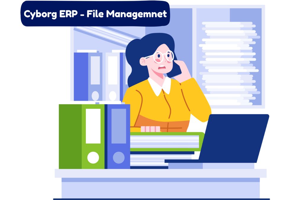 Cyborg IT Services,Cyborg ERP File Management